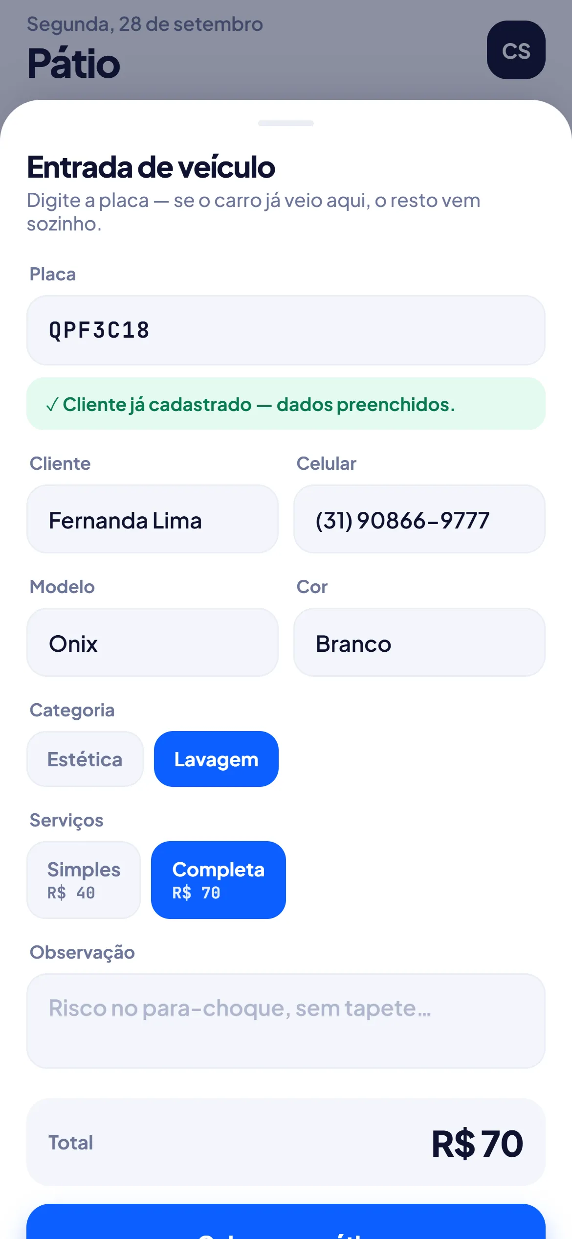 Tela de entrada: a placa digitada, o cliente já preenchido e o serviço marcado